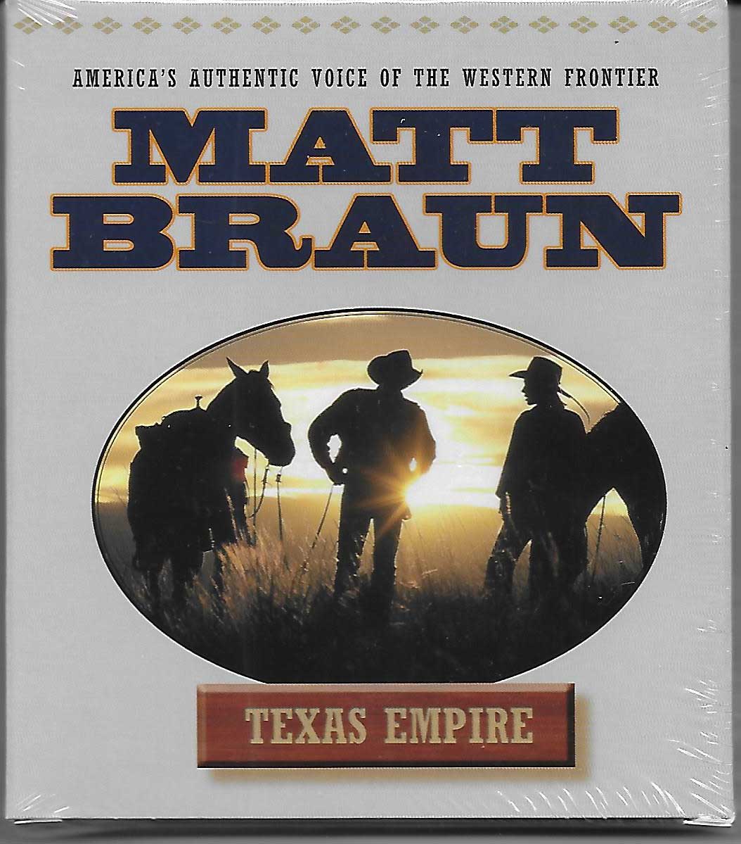 Matt Braun TEXAS EMPIRE CD Matt Braun TEXAS EMPIRE CD