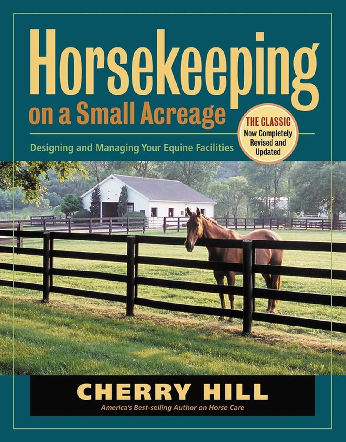 Horsekeeping on a Small Acreage: Designing Equine Facilities