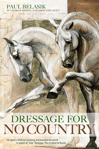Dressage for No Country - Horse and Rider Books Dressage for No Country - Horse and Rider Books