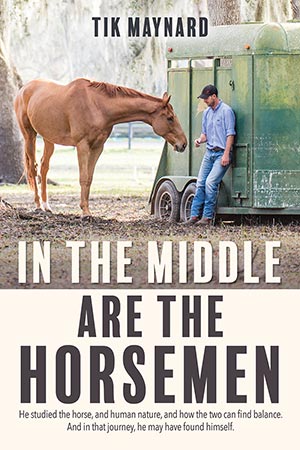 In the Middle Are the Horsemen In the Middle Are the Horsemen, the memoir by Tik Maynard.