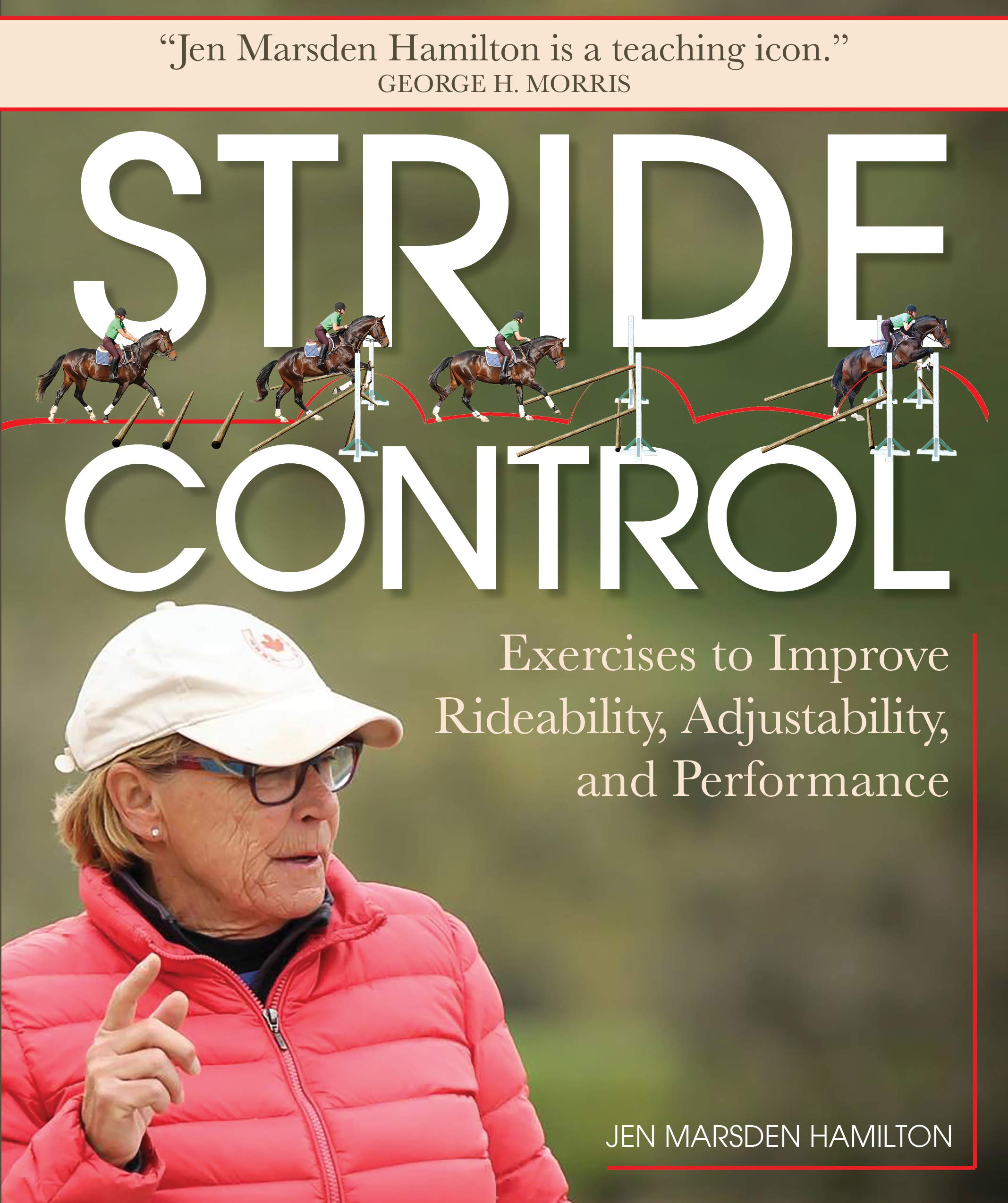 Stride Control: Exercises to Improve Rideability, Adjustability and Performance Stride Control: Exercises to Improve Rideability, Adjustability and Performance